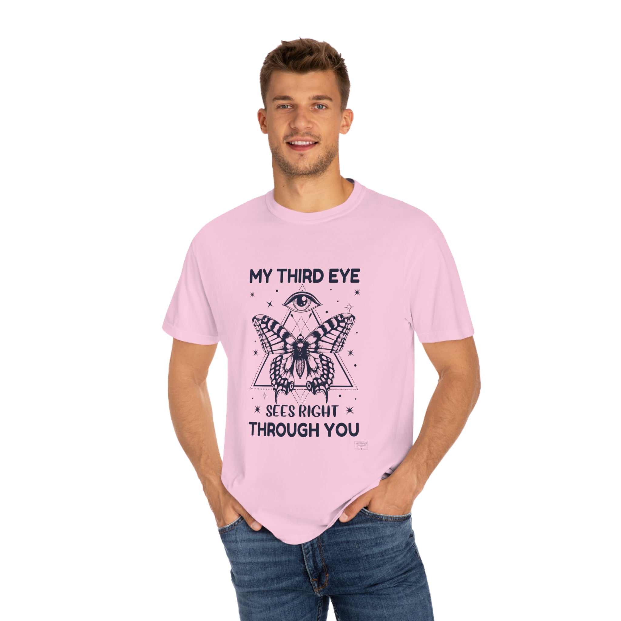 Unisex My Third Eye Sees Right Through You T-Shirt