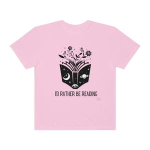 Unisex I'd Rather Be Reading T-Shirt