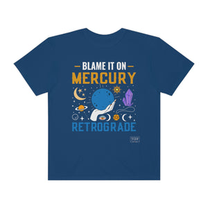 Unisex Blame It On Mercury Retrograde T-Shirt