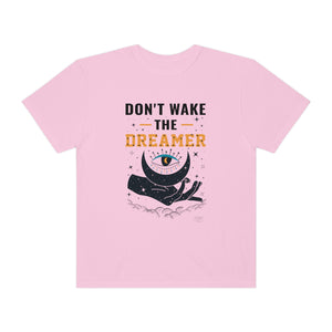 Unisex Don't Wake The Dreamer T-Shirt