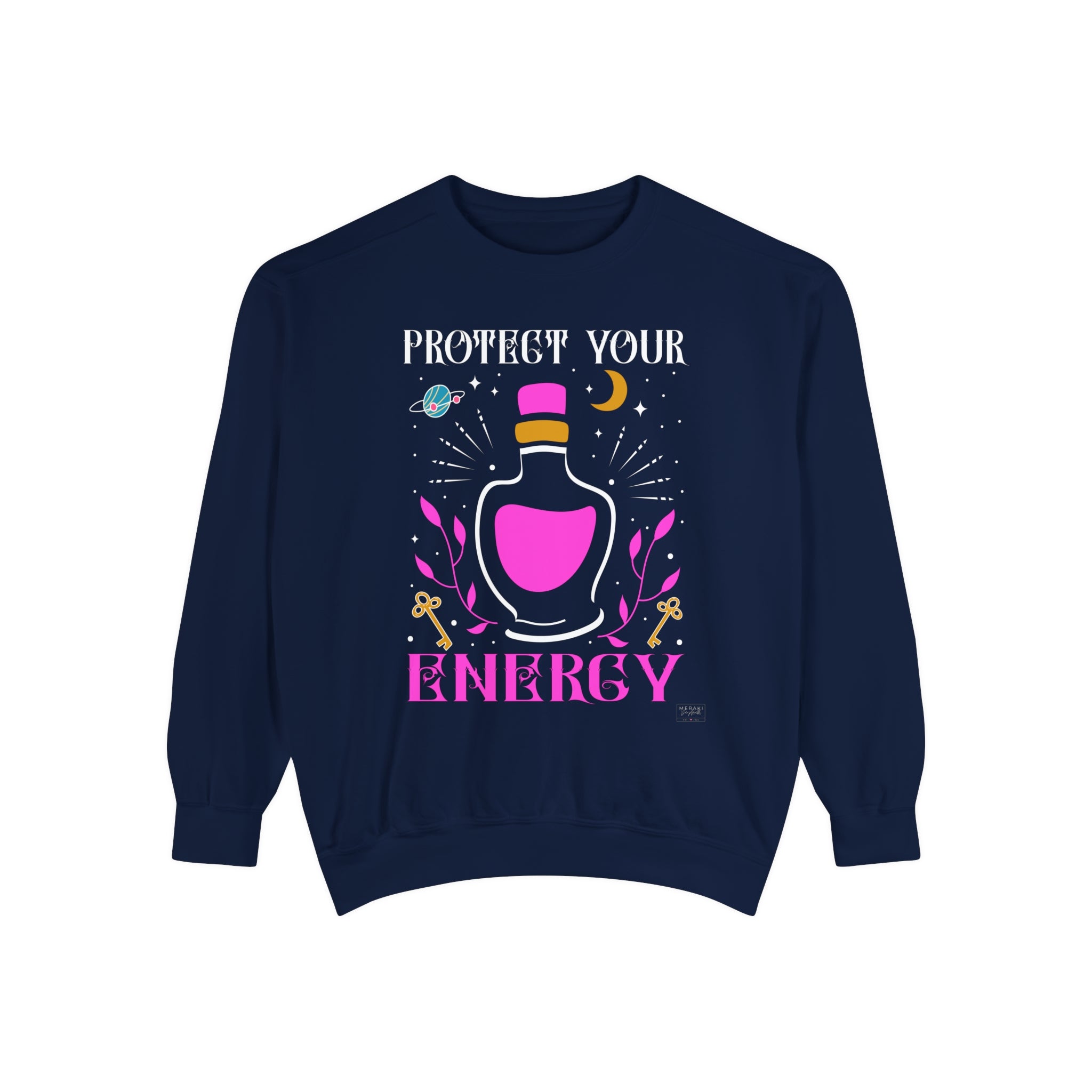 Unisex Protect Your Energy Sweatshirt