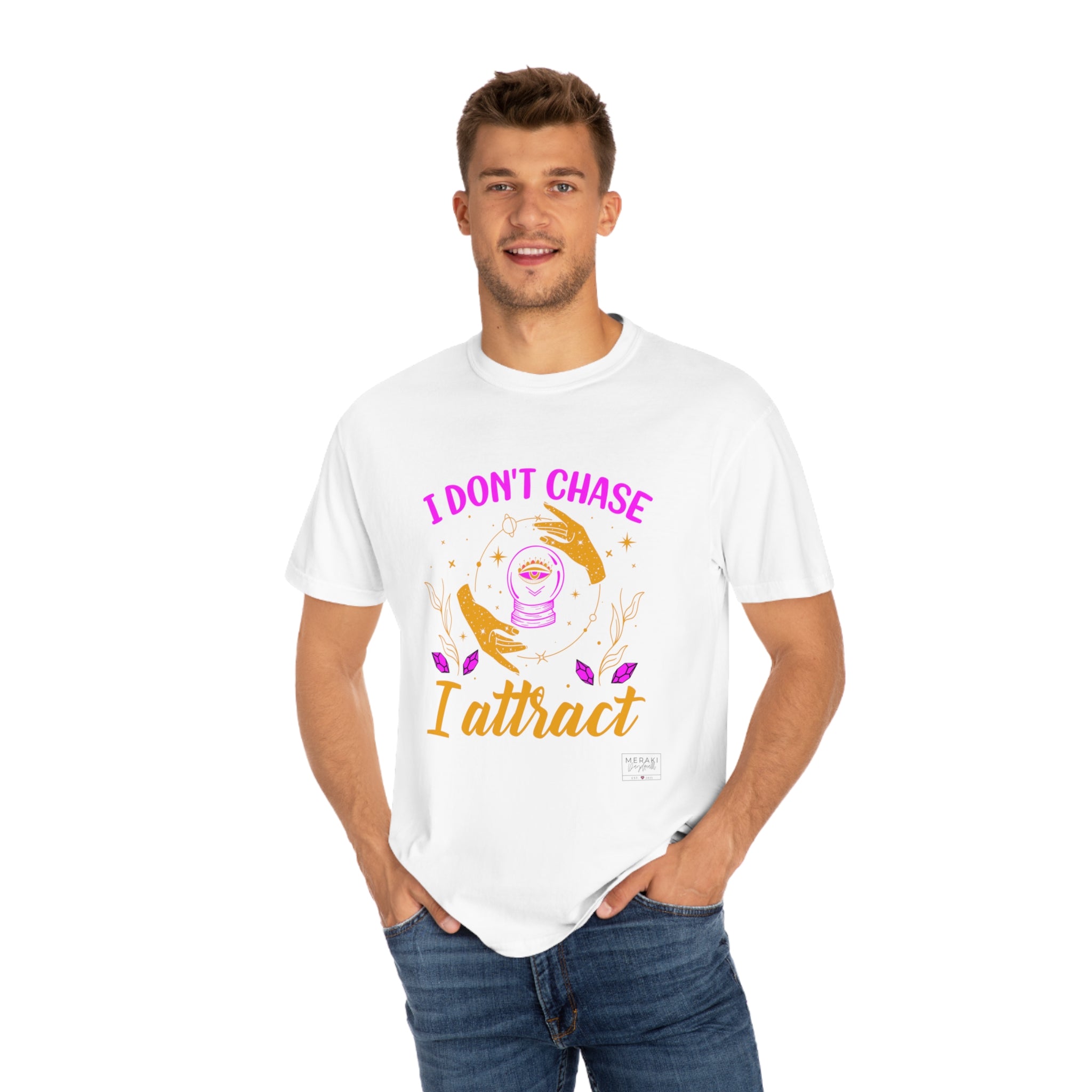 Unisex Attract Not Chase T-Shirt