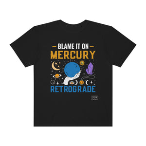 Unisex Blame It On Mercury Retrograde T-Shirt