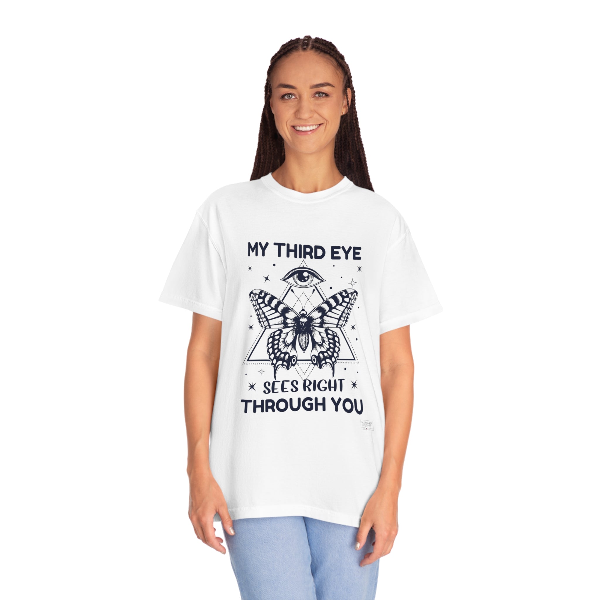 Unisex My Third Eye Sees Right Through You T-Shirt