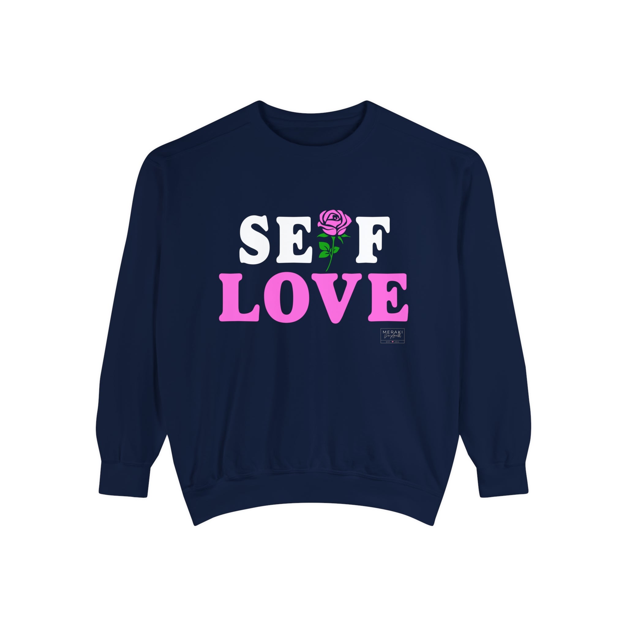 Unisex Self Love Sweatshirt