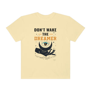 Unisex Don't Wake The Dreamer T-Shirt