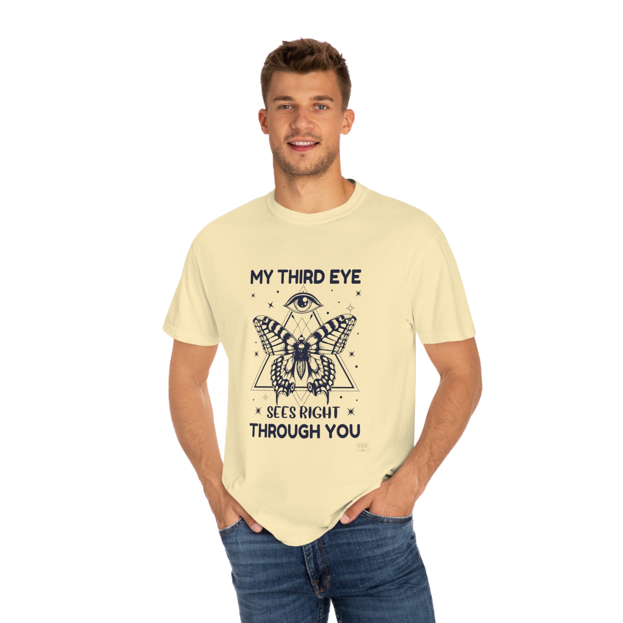 Unisex My Third Eye Sees Right Through You T-Shirt