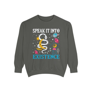 Unisex Speak It Into Existence Sweatshirt