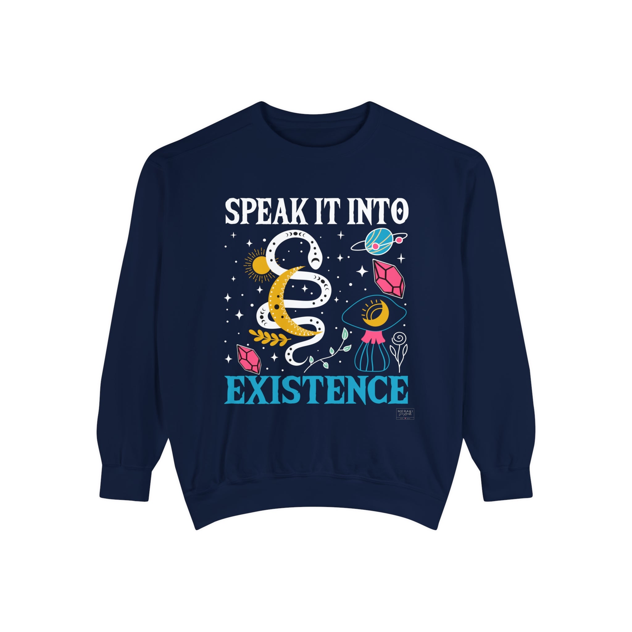 Unisex Speak It Into Existence Sweatshirt