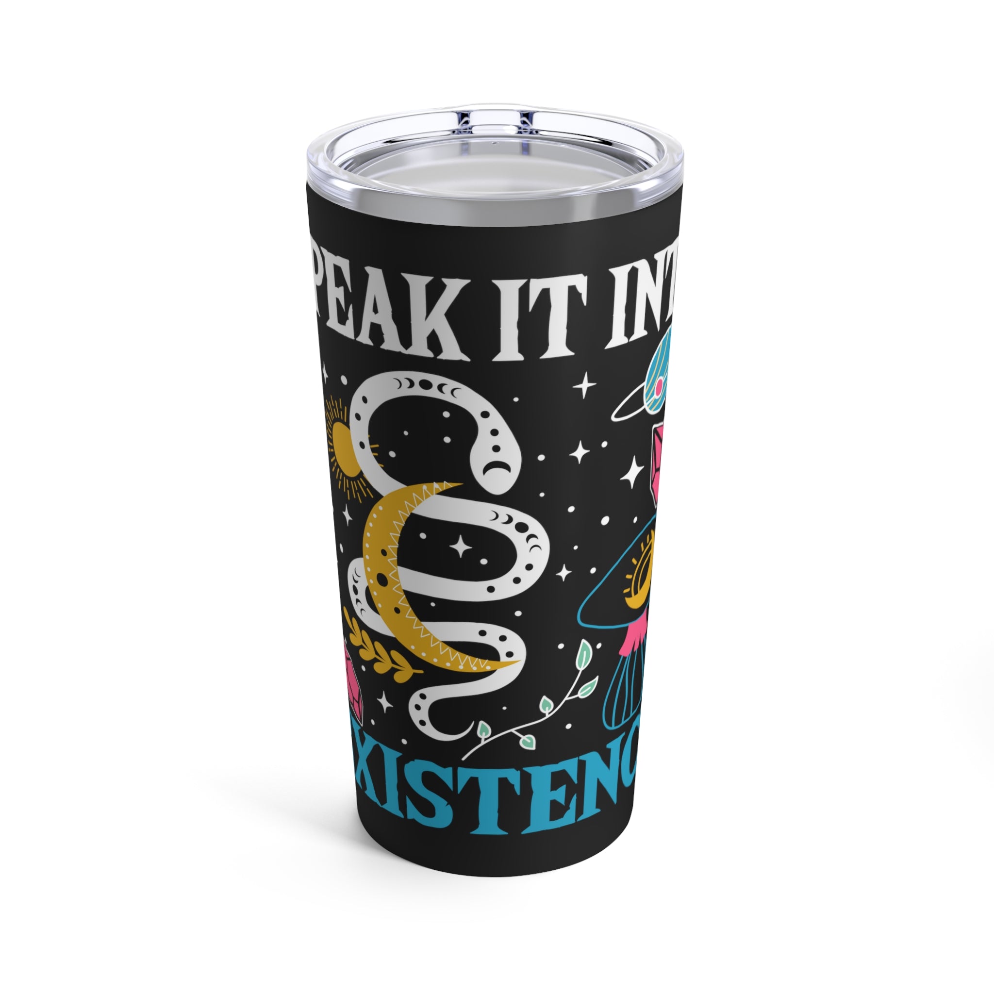 Front of Speak It Into Existence tumbler with bold affirmation design on glossy finish