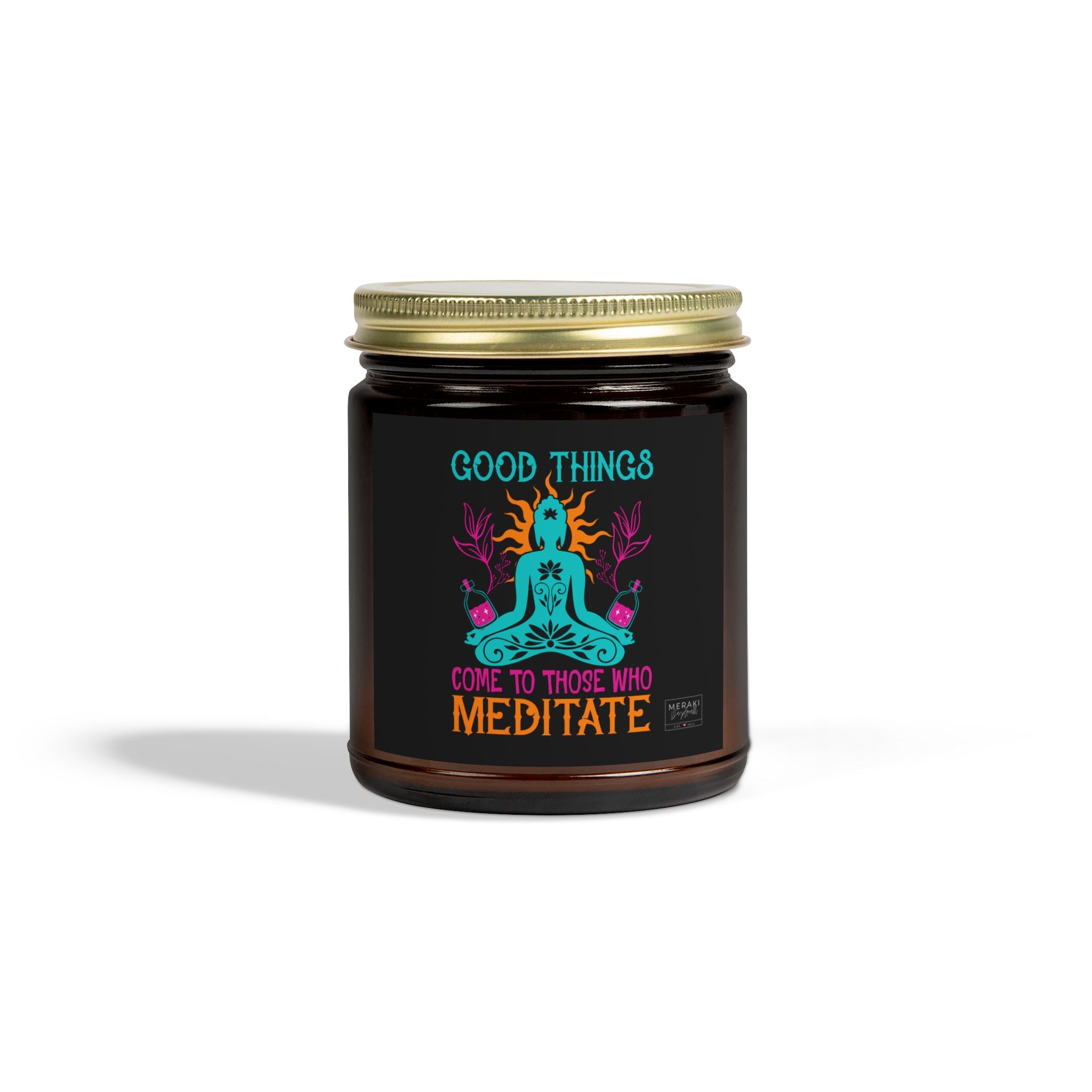 Good Things Come to Those Who Meditate candle in amber jar