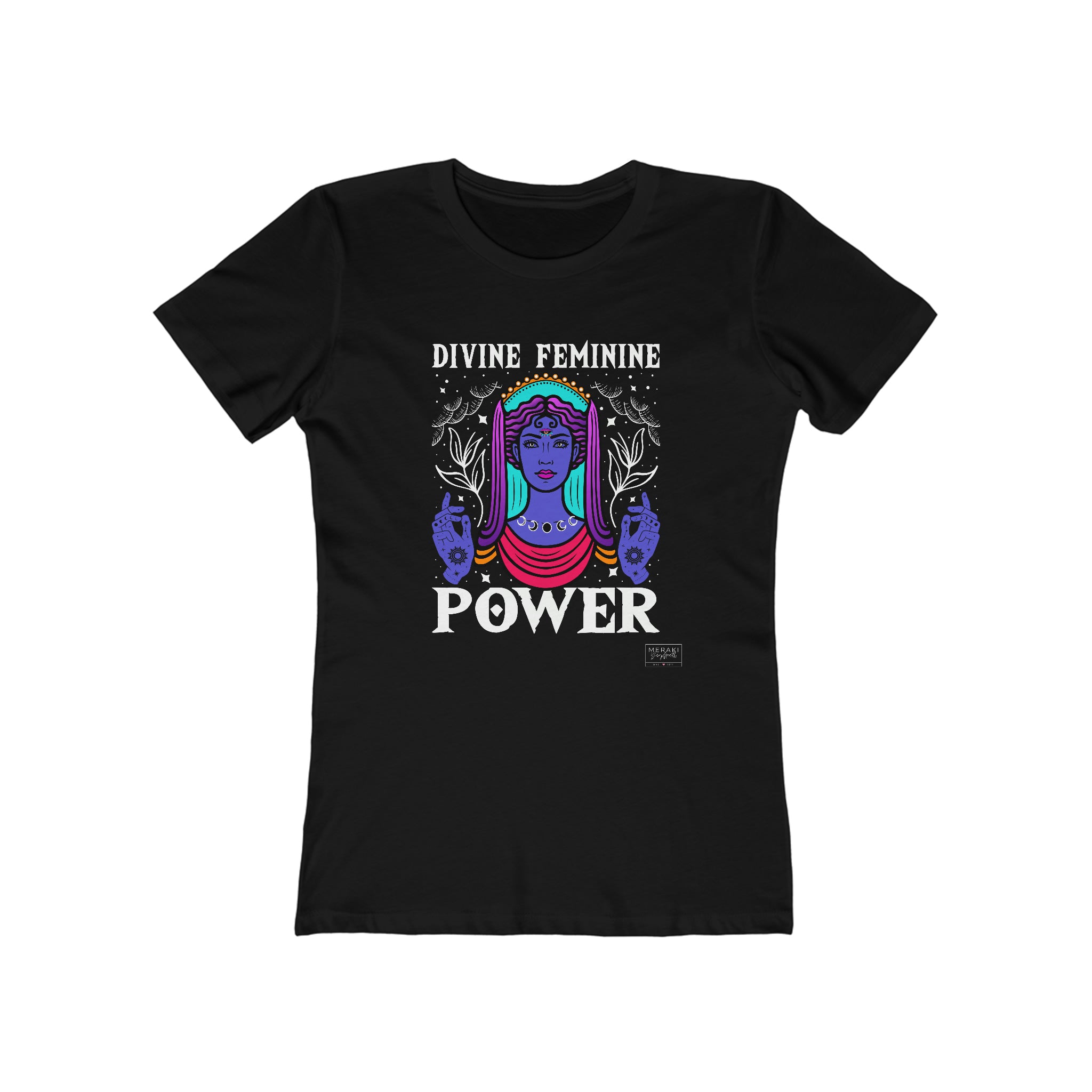 Slim Fit Divine Feminine Power T-Shirt - Meraki Daydream