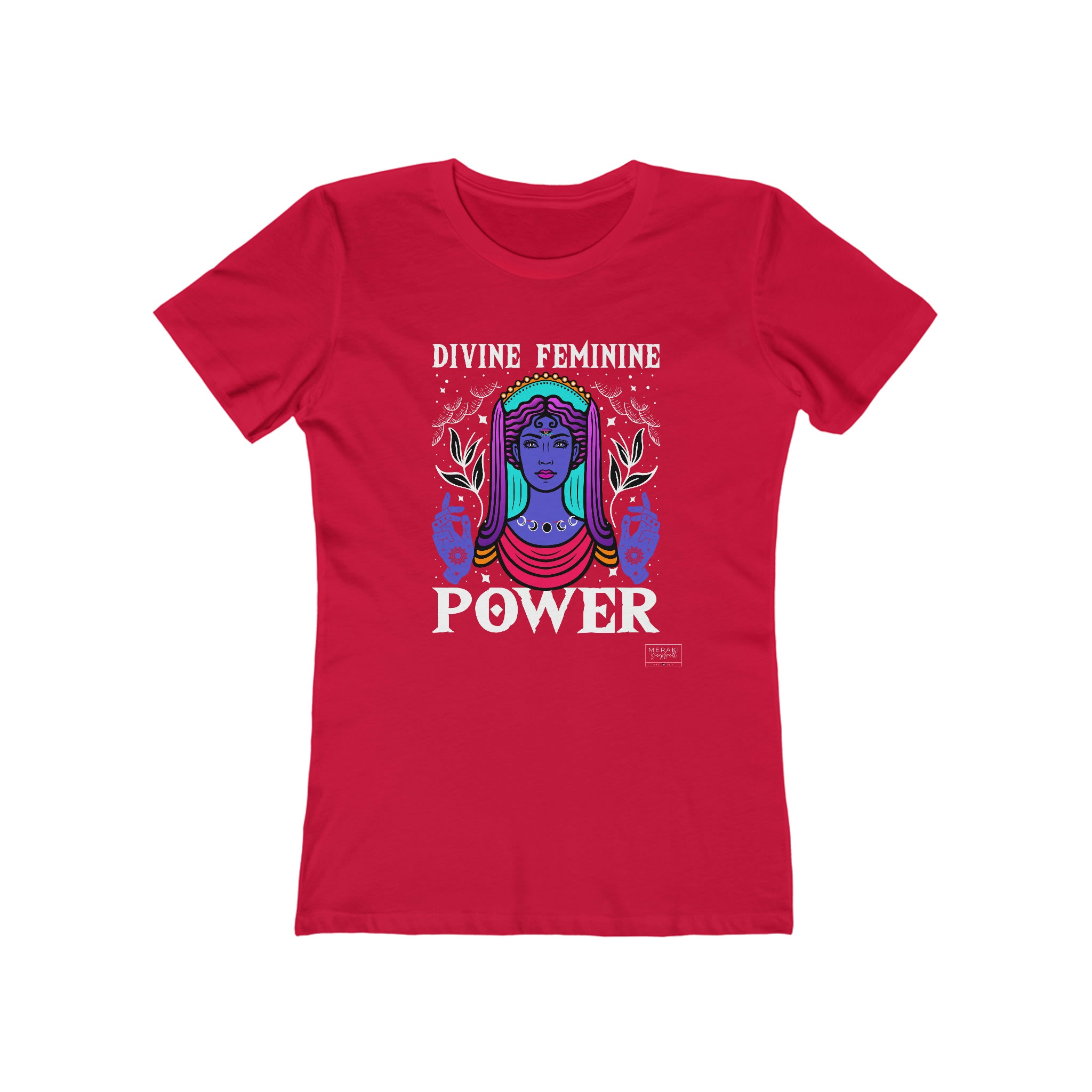 Slim Fit Divine Feminine Power T-Shirt - Meraki Daydream