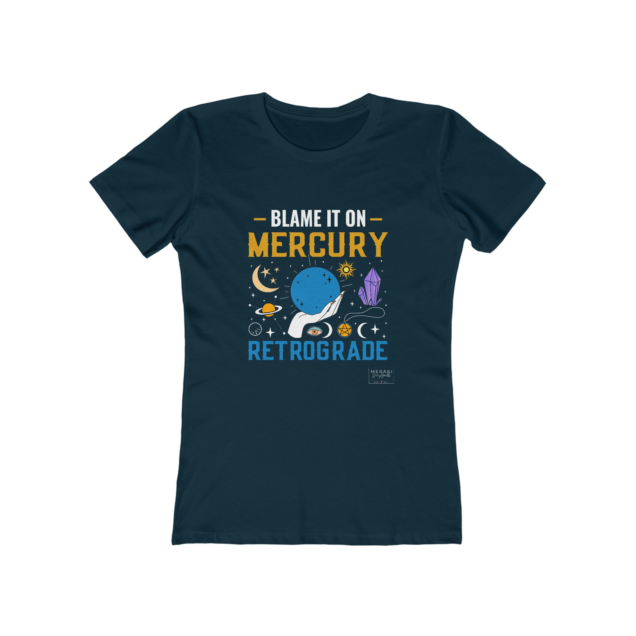Slim Fit Blame It On Mercury Retrograde T-Shirt - Meraki Daydream