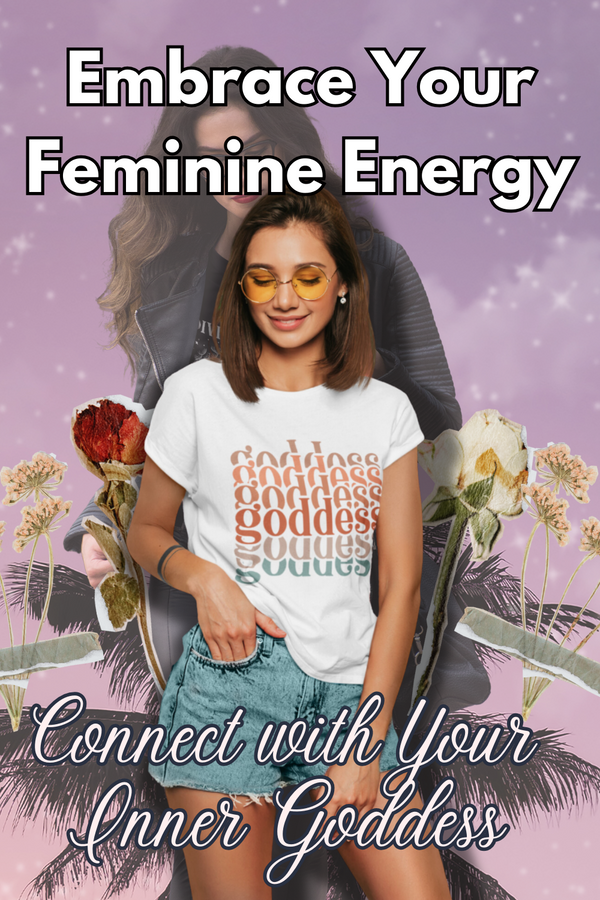 Feminine Energy: Practical Steps to Discover Your Inner Goddess ...
