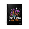 I Put A Spell On You Lined Journal