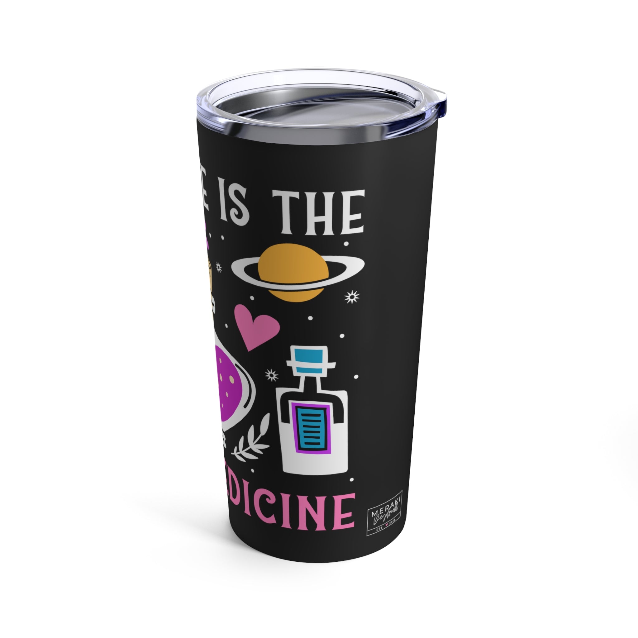 Self Love Medicine Tumbler 20oz