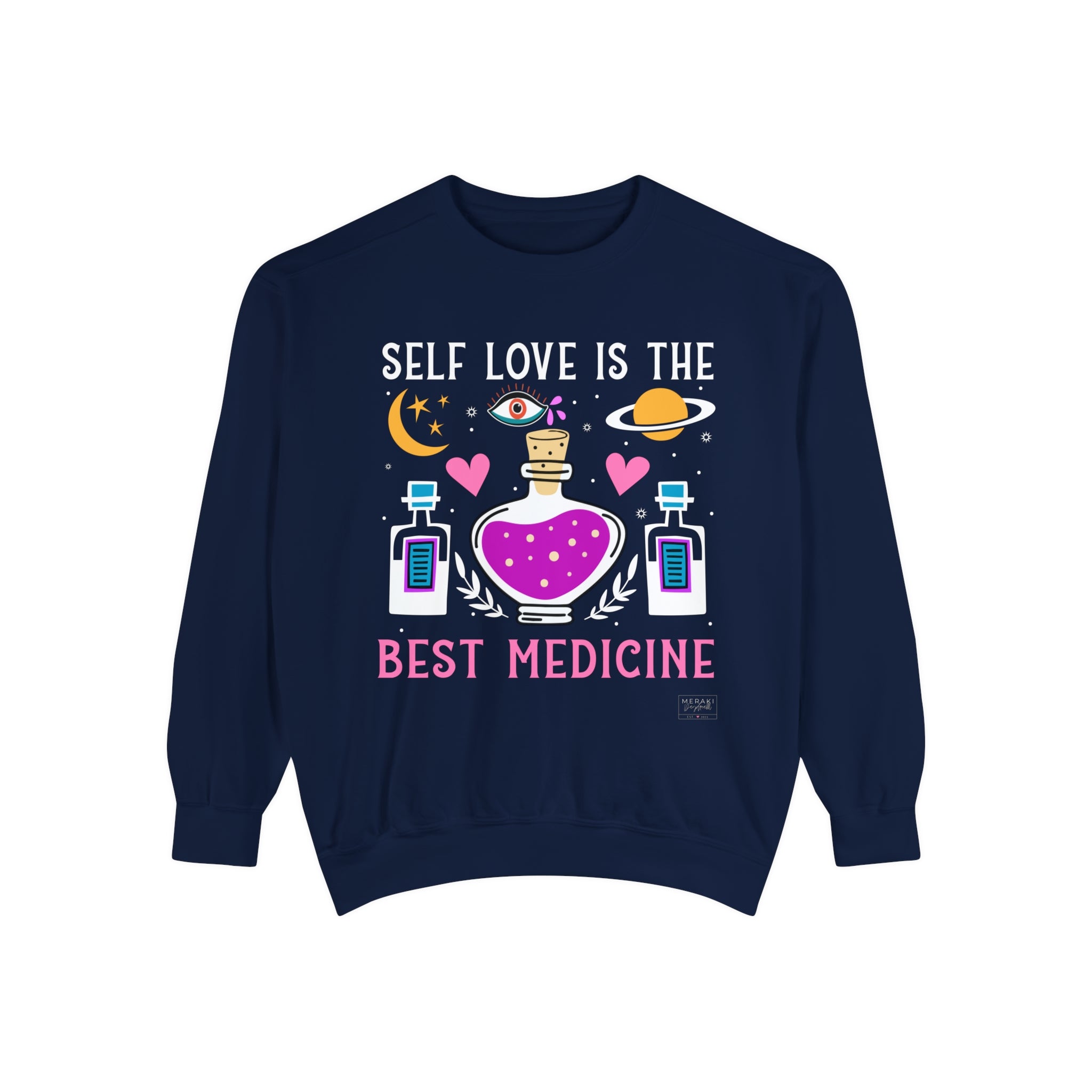 Unisex Self Love Medicine Sweatshirt