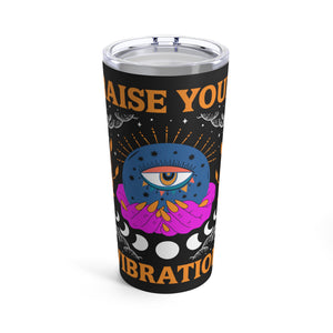 Front of Raise Your Vibration tumbler with high vibe affirmation and glossy finish
