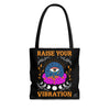 Load image into Gallery viewer, Raise Your Vibration Tote Bag - Meraki Daydream