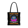 Load image into Gallery viewer, Raise Your Vibration Tote Bag - Meraki Daydream